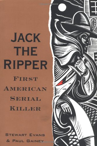 Stock image for Jack the Ripper : First American Serial Killer for sale by Better World Books