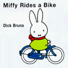 Stock image for Miffy Rides a Bike for sale by ThriftBooks-Atlanta