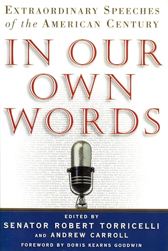 9781568362915: In Our Own Words: Extraordinary Speeches of the American Century
