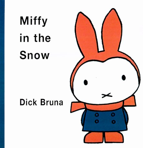 Stock image for Miffy in the Snow (Miffy Series) for sale by Idaho Youth Ranch Books