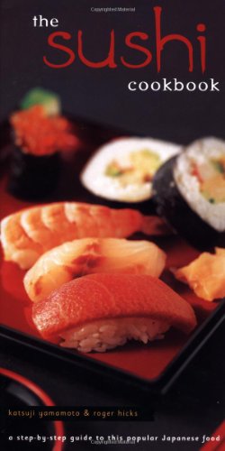 Imagen de archivo de The Sushi Cookbook a la venta por Wonder Book