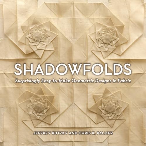 9781568363790: Shadowfolds: Surprisingly Easy-to-Make Geometric Designs in Fabric /anglais
