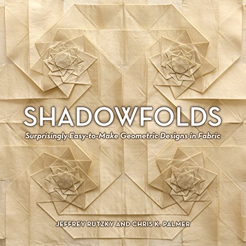 Stock image for Shadowfolds: Surprisingly Easy-to-Make Geometric Designs in Fabric for sale by HPB-Ruby