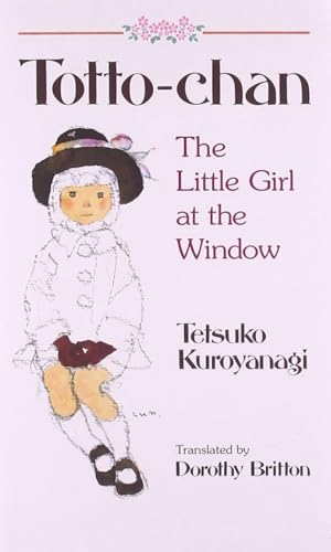 9781568363912: Totto-chan: The Little Girl at the Window