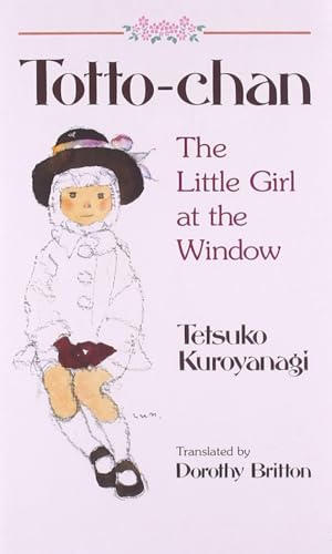 9781568363912: Totto-Chan: The Little Girl at the Window