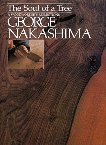 9781568363950: Soul Of A Tree, The: A Master Woodworkers Reflections