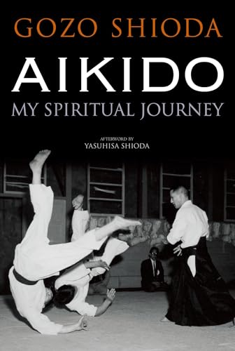 Imagen de archivo de Aikido: My Spiritual Journey a la venta por HPB-Blue