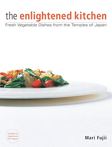 Beispielbild fr The enlightened kitchen: Fresh Vegetable Dishes from the Temples of Japan zum Verkauf von WorldofBooks