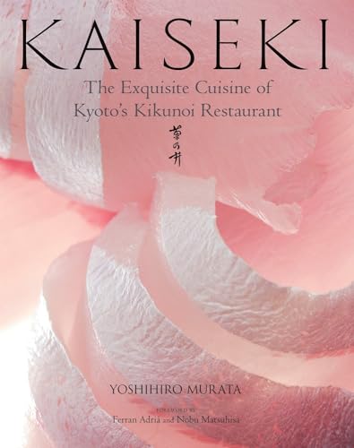 Stock image for Kaiseki: The Exquisite Cuisine of Kyoto's Kikunoi Restaurant for sale by Bellwetherbooks