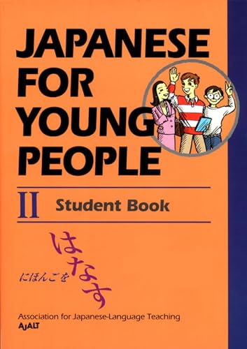 Stock image for Japanese For Young People II: Student Book (Japanese for Young People Series) for sale by BooksRun