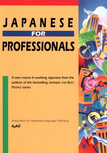 Beispielbild fr Japanese for Professionals zum Verkauf von Better World Books