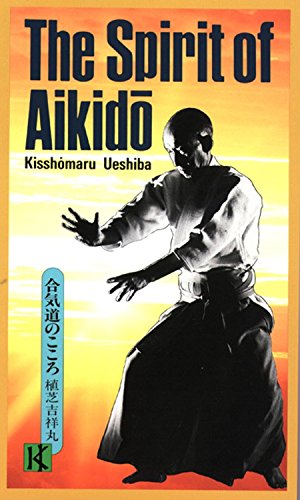 Imagen de archivo de The Spirit of Aikido a la venta por Irish Booksellers
