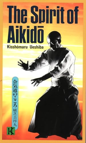 Stock image for The Spirit of Aikido for sale by SecondSale