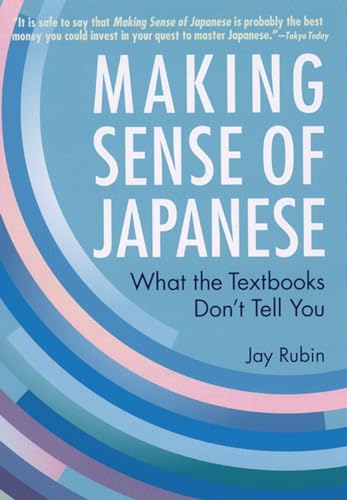 9781568364926: Making Sense of Japanese: What the Textbooks Don't Tell You