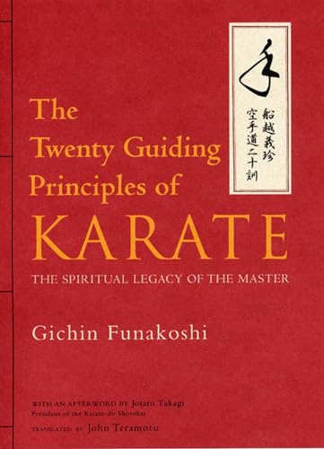 Stock image for The Twenty Guiding Principles of Karate: The Spiritual Legacy of the Master for sale by Ergodebooks