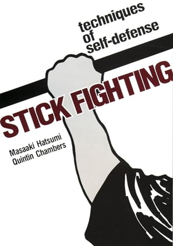 9781568364995: Stick fighting: techniques of self-defense