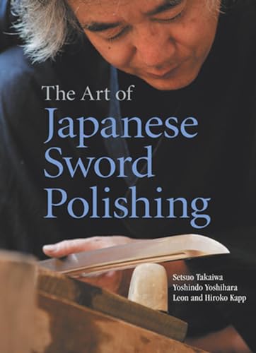 9781568365183: The Art of Japanese Sword Polishing