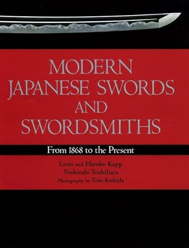 Beispielbild fr Modern Japanese Swords and Swordsmiths: From 1868 to the Present zum Verkauf von Corner of a Foreign Field