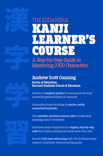 9781568365268: The Kodansha Kanji Learner's Course: A Step-by-Step Guide to Mastering 2300 Characters