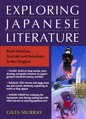 Imagen de archivo de Exploring Japanese Literature: Read Mishima, Tanizaki and Kawabata in the Original a la venta por ThriftBooks-Dallas