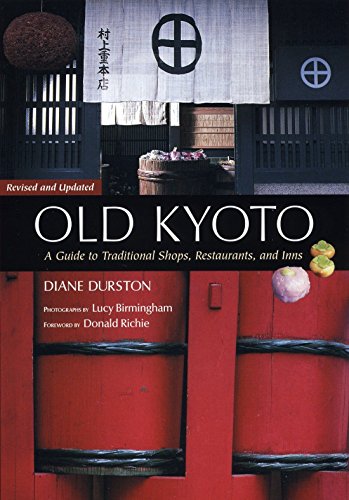 9781568365459: Old Kyoto: A Guide to Traditional Shops, Restaurants, and Inns: 20th Anniversary Edition