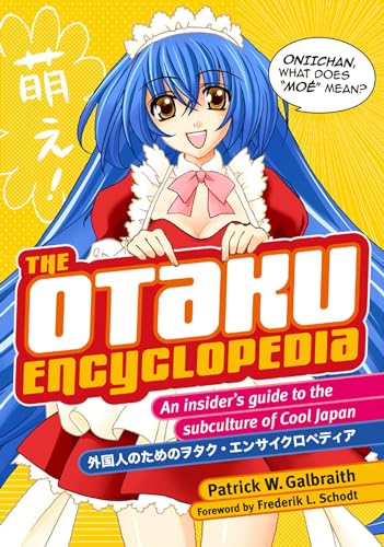 9781568365497: Otaku Encyclopedia The [Idioma Ingls]: An Insider's Guide to the Subculture of Cool Japan