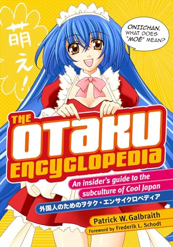 Stock image for The Otaku Encyclopedia: An Insider's Guide to the Subculture of Cool Japan for sale by ThriftBooks-Atlanta