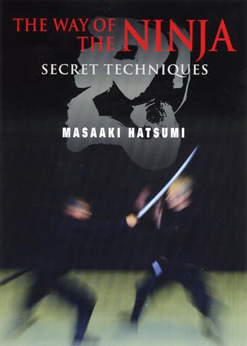 Imagen de archivo de The Way of the Ninja: Secret Techniques a la venta por HPB-Ruby