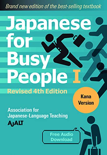 Imagen de archivo de Japanese for Busy People Book 1: Kana: Revised 4th Edition (free audio download) (Japanese for Busy People Series-4th Edition) a la venta por HPB-Red