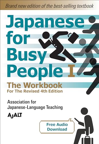 Imagen de archivo de Japanese for Busy People Book 1: The Workbook: Revised 4th Edition (free audio download) (Japanese for Busy People Series-4th Edition) a la venta por HPB-Red