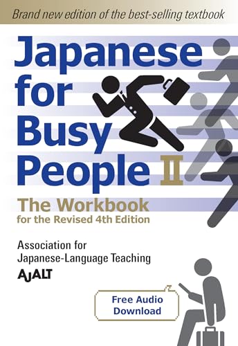 Stock image for Japanese for Busy People Book 2: The Workbook: The Workbook for the Revised 4th Edition (free audio download) (Japanese for Busy People Series-4th Edition) for sale by Bellwetherbooks
