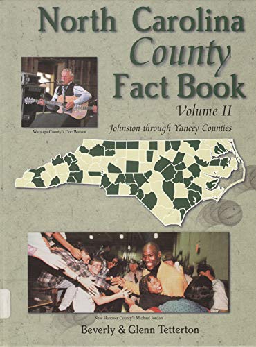 Stock image for The North Caroline County Fact Book : Volume II Johnston - Yancey for sale by Reader's Corner, Inc.