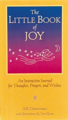 Stock image for The Little Book of Joy : An Interactive Journal for Thoughts, Prayers, and Wishes for sale by SecondSale