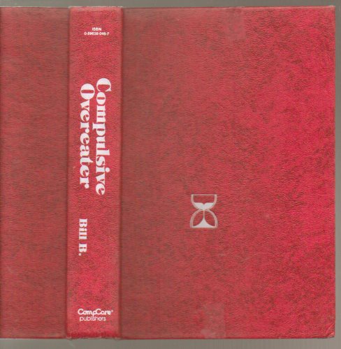 Imagen de archivo de Compulsive Overeater : The Basic Text for Compulsive Overeaters a la venta por Better World Books