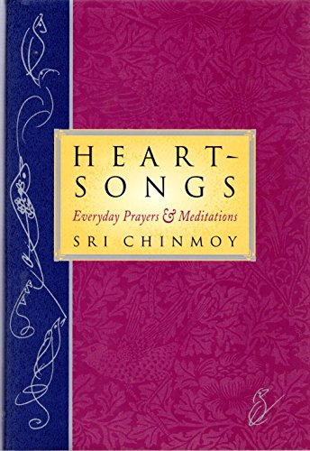 Beispielbild fr Heart-Songs : Everyday Prayers and Meditations zum Verkauf von Better World Books