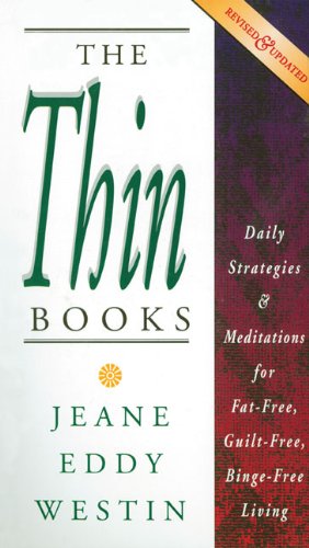 Imagen de archivo de The Thin Books: Daily Strategies & Meditations for Fat-Free, Guilt-Free, Binge-Free Living - Revised and Updated Version a la venta por ThriftBooks-Atlanta