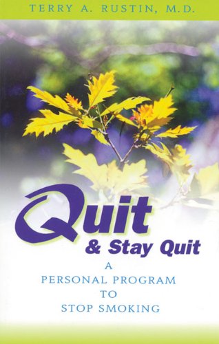 9781568381091: Quit and Stay Quit - a Personal Program to Stop Smoking: Quit and Stay Quit Nicotine Cessation Program