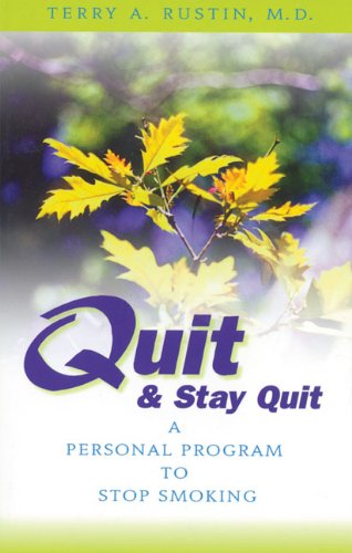 Stock image for Quit and Stay Quit a Personal Program to Stop Smoking: Quit & Stay Quit Nicotine Cessation Program for sale by ThriftBooks-Atlanta