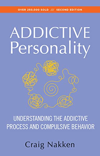 Beispielbild fr The Addictive Personality: Understanding the Addictive Process and Compulsive Behavior zum Verkauf von Wonder Book