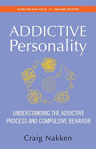 Imagen de archivo de The Addictive Personality: Understanding the Addictive Process and Compulsive Behavior a la venta por WorldofBooks