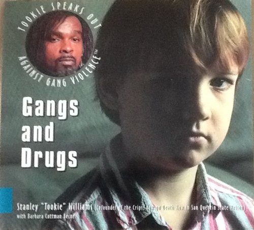 Stock image for Gangs and Drugs (Tookie Speaks Out Against Gang Violence) for sale by Wonder Book