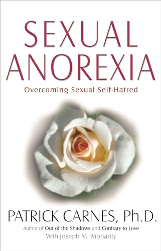 Beispielbild fr Sexual Anorexia : Overcoming Sexual Self-Hatred zum Verkauf von Better World Books