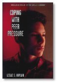 Stock image for Coping With Peer Pressure for sale by Half Price Books Inc.