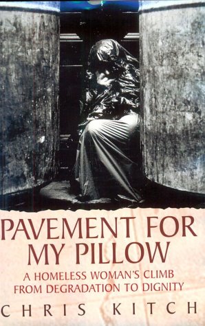 Beispielbild fr Pavement for My Pillow : A Homeless Woman's Climb from Degradation to Dignity zum Verkauf von Better World Books