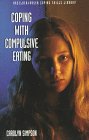Imagen de archivo de Coping With Compulsive Eating a la venta por Half Price Books Inc.
