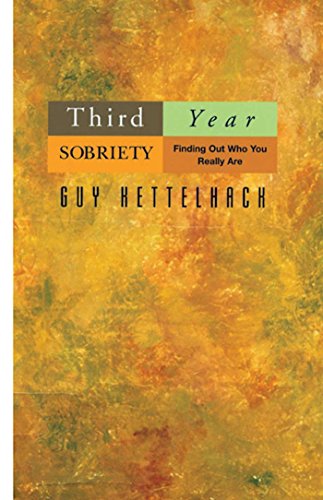 9781568382326: Third Year Sobriety: Finding Out Who You Really Are