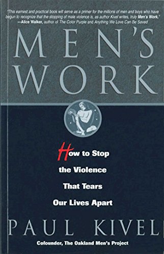Stock image for Men's Work: How to Stop the Violence That Tears Our Lives Apart for sale by Wonder Book