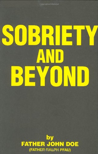 9781568382425: Sobriety and Beyond