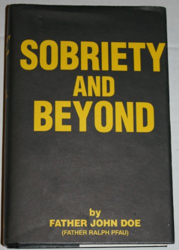 Stock image for Sobriety and Beyond for sale by Ergodebooks