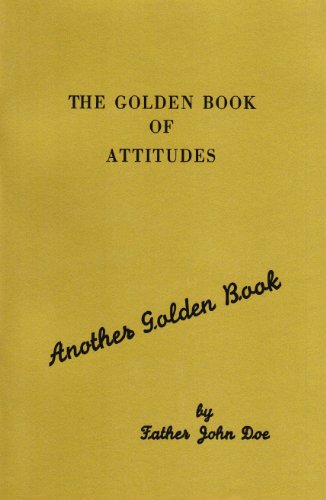 The Golden Book of Attitudes (9781568382432) by Doe, John